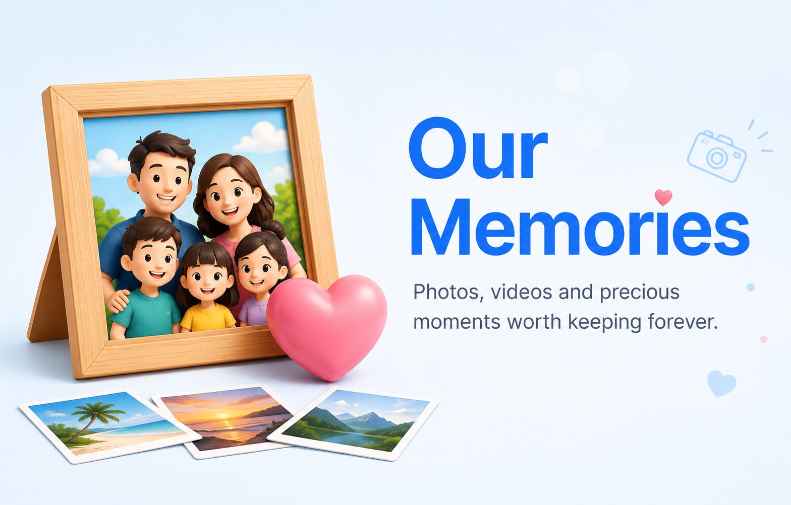 Our Memories - Photos, videos and little moments worth keeping.